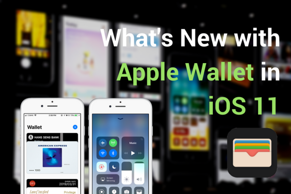What's-New-with-Apple-Wallet-in-iOS-11