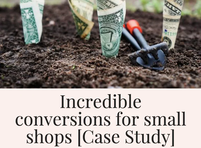 Small-shop conversion case-study graphic with banknotes planted in soil